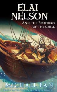 Elai Nelson and the Prophecy of the Child